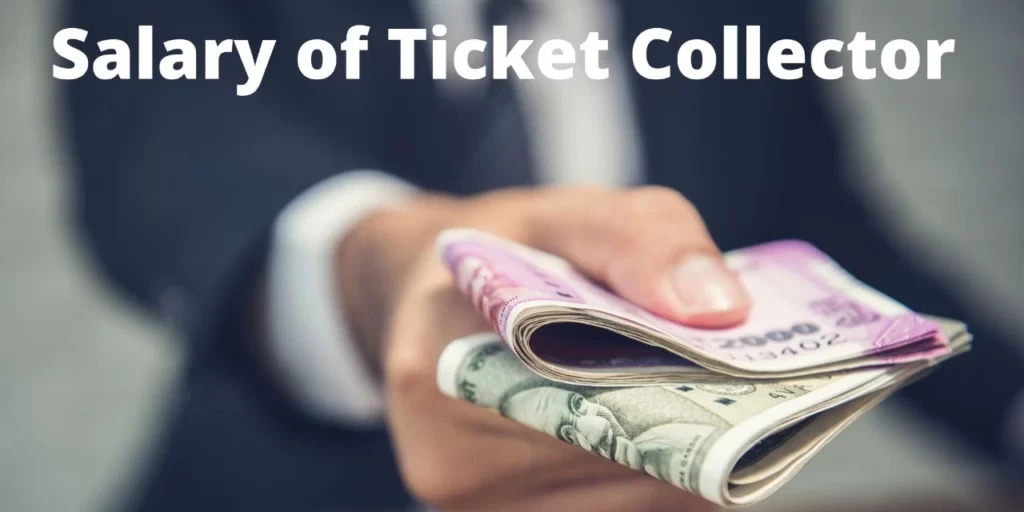Ticket Collector Salary
