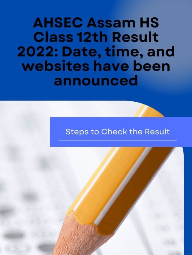 Assam HS Result 2022 Out on 27th June 2022