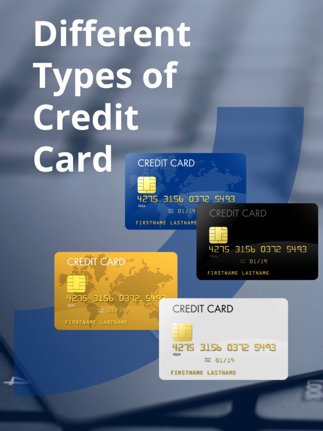 Types Of Credit Card : Know the Diffrence for better saving