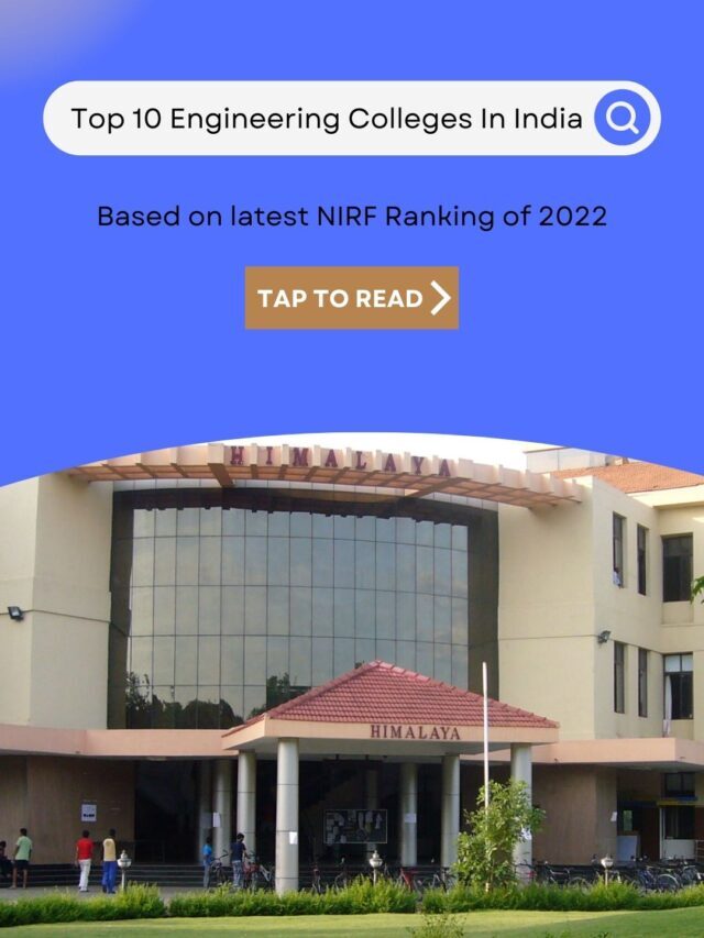 Top 10 Engineering colleges in India Based on NIRF Ranking