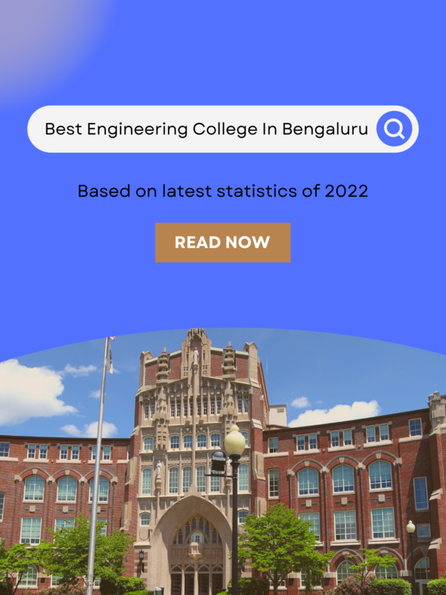 Best Engineering Colleges in Bangalore in 2022