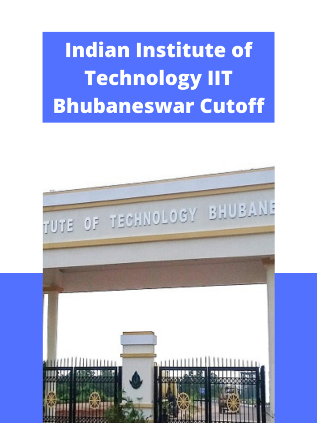 IIT Bhubaneswar cutoff