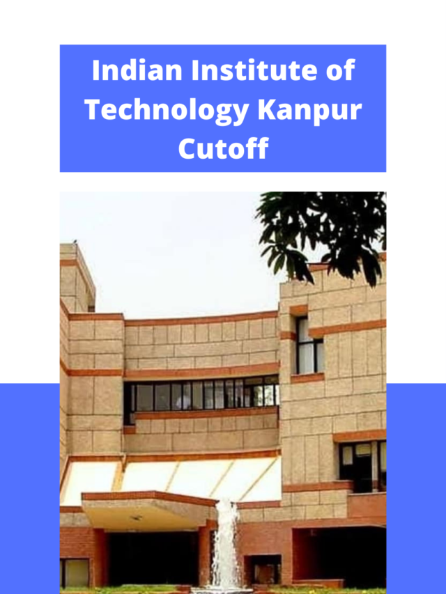 Indian Institute of Technology (IIT) Kanpur Cutoff