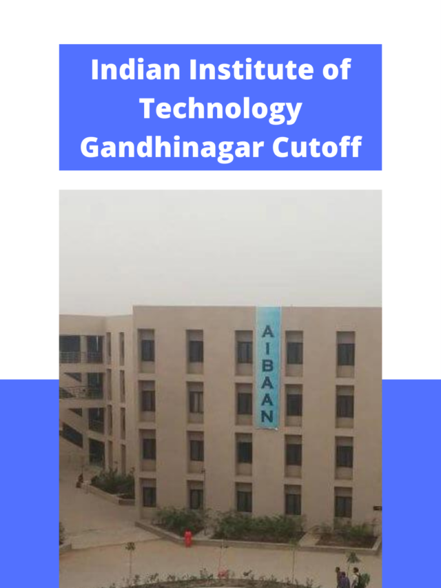 IIT Gandhinagar cutoff