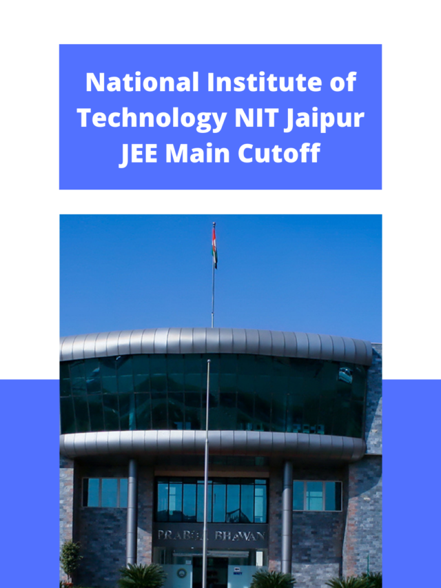 National Institute of Technology (NIT) Jaipur JEE Main Cutoff