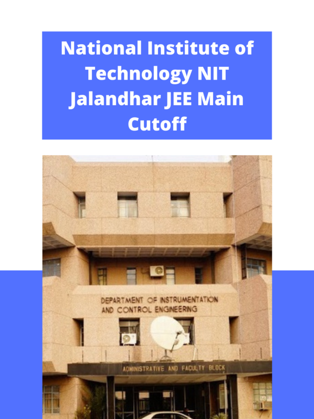 National Institute of Technology (NIT) Jalandhar JEE Main Cutoff
