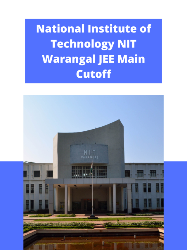 National Institute of Technology (NIT) Warangal JEE Main Cutoff