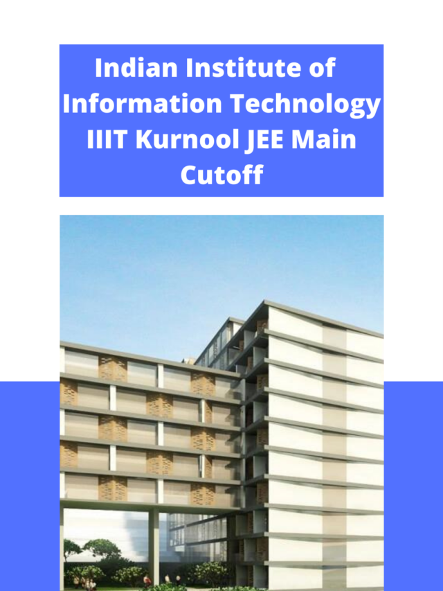 Indian Institute of Information Technology Kurnool JEE Main Cutoff