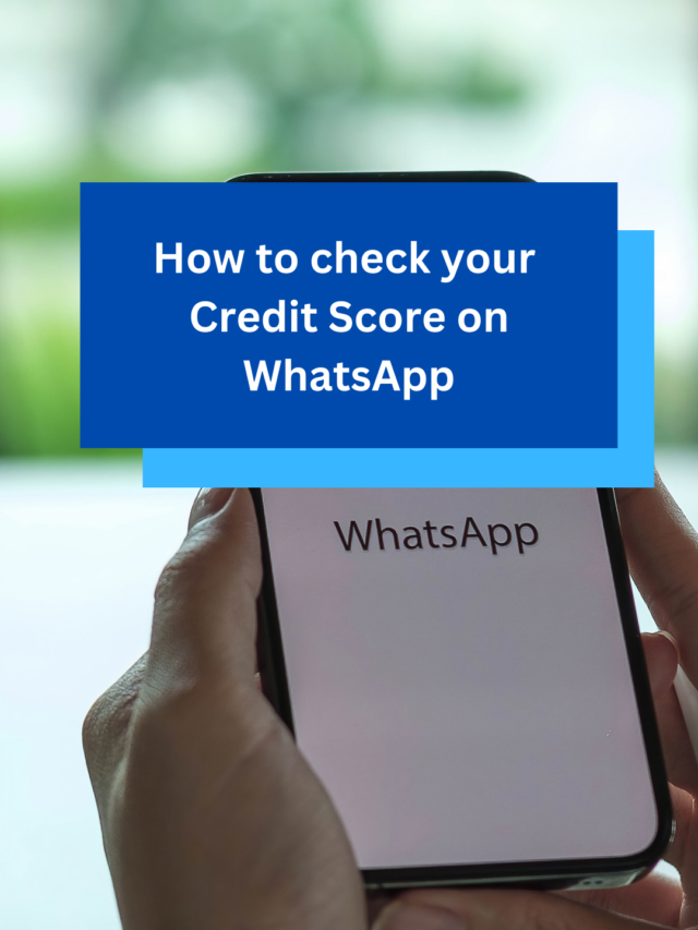 How-to-check-your-Credit-Score-on-WhatsApp