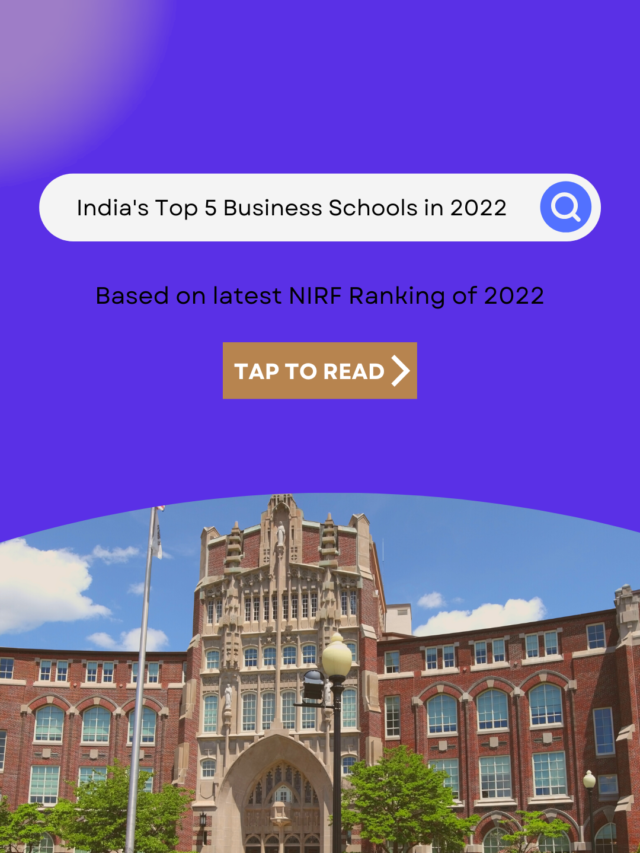 India’s Top 5 Business Schools in 2022