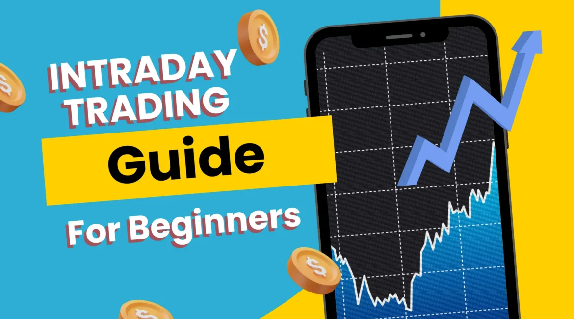 Intraday Trading Guide For Beginners