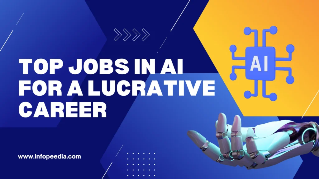 Top Jobs in AI for a Lucrative Career