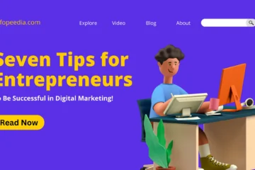 How to Be a Successful Digital Marketer | Seven Tips for Entrepreneurs